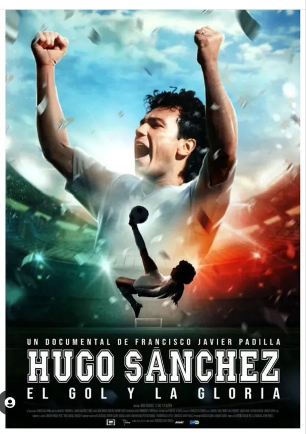 雨果·桑切斯：El Gol y la Gloria海报 - 2022 墨西哥纪录片