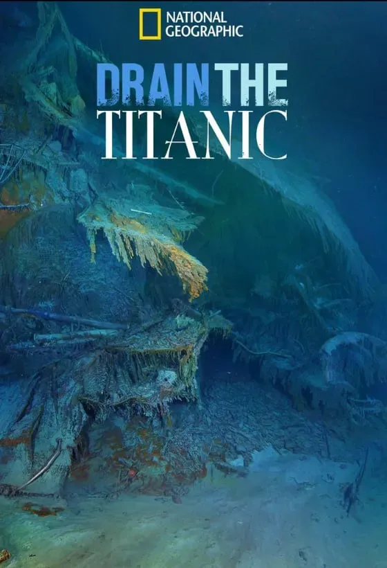 国家地理；唤醒泰坦尼克号海报 - 2015 美国纪录片